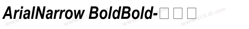 ArialNarrow BoldBold字体转换 ArialNarrow BoldBold字体转换